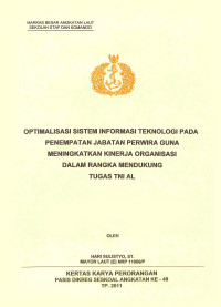 Optimalisasi Sistem Informasi Teknologi Pada Penempatan Jabatan Perwira Guna Meningkatkan Kinerja Organisasi Dalam Rangka Mendukung Tugas TNI AL