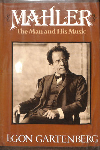 MAHLER THE MAN AND HISMUSIC