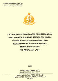 Optimalisasi Pemanfaatan Perkembangan Ilmu Pengetahuan Dan Teknologi Hidro-Oseanografi Guna Meningkatkan Kemampuan Ssat Dalam Rangka Mendukung Tugas TNI Angkatan Laut