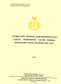 Optimalisasi Dispenal guna meningkatkan fungsi penerangan dalam rangka mendukung tugas TNI Angkatan Laut