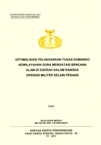 Optimalisasi Pelaksanaan Tugas Komando Kewilayahan Guna Mengatasi Bencana Alam Di Daerah Dalam Rangka Operasi Militer Selain Perang