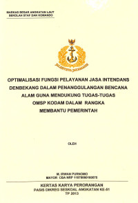 Optimalisasi Fungsi Pelayanan Jasa Intendas Denbekang Dalam Penanggulangan Bencana Alam Guna Mendukung Tugas-Tugas Omsp Kodam Dalam Rangka Membantu Pemerintah