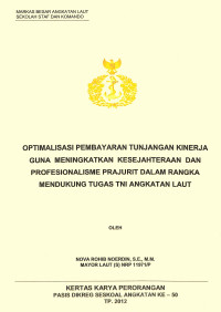 Optimalisasi Pembayaran Tunjangan Kinerja Guna Meningkkatkan Kesejahteraan Dan Profesionalisme Prajurit Dalam Rangka Mendukung Tugas TNI Angkatan Laut