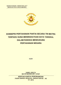 Konsepsi pertahanan pantai secara tri matra terpadu guna meningkatkan daya tangkal dalam rangka mendukung pertahanan negara