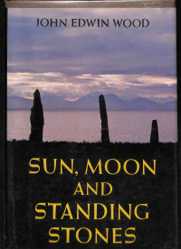 SUN, MOON AND STANDING STONES