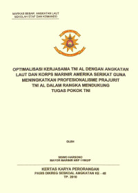 Optimalisasi kerjasama TNI AL dengan angkatan laut dan Korps Marinir Amerika Serikat guna meningkatkan profesionalisme prajurit tni al dalam rangka mendukung tugas pokok TNI