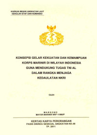 Konsepsi gelar kekuatan dan kemampuan Korps Marinir di wilayah Indonesia guna mendukung tugas TNI AL dalam rangka menjaga kedaulatan NKRI