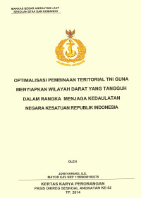 Optimalisasi pembinaan teritorial tni guna menyiapkan wilayah darat yang tangguh dalam rangka menjaga kedaulatan negara kesatuan republik Indonesia