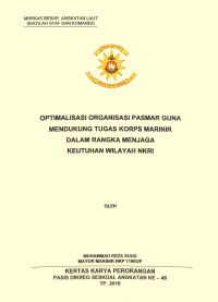 Optimalisasi organisasi pasmar guna mendukung tugas Korps Marinir dalam rangka menjaga keutuhan wilayah NKRI