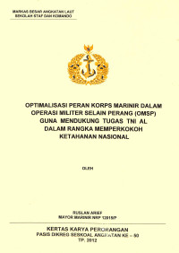 Optimalisasi Peran Korps Marinir Dalam Operasi Militer Selain Perang (OMSP) Guna Mendukung Tugas TNI AL Dalam Rangka Memperkokoh Ketahanan Nasional