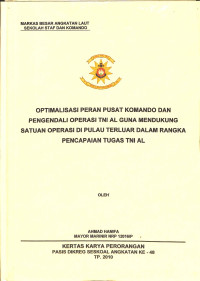 Optimalisasi peran pusat komando dan pengendali operasi TNI AL guna mendukung satuan operasi di pulau terluar dalam rangka pencapaian tugas TNI AL