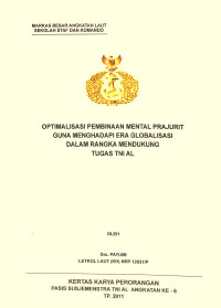 Optimalisasi Pembinaan Mental Prajurit Guna Menghadapi Era Globalisasi Dalam Rangka Mendukung Tugas TNI AL