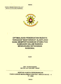 Optimalisasi Pendekatan Budaya Terhadap Masyarakat Alastlogo Guna Mempertahankan Stabilitas Kamdagri Dalam Rangka Mendukung Ketahanan Nasional