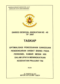 Optimalisasi Pencegahan Gangguan Pendengaran Akibat Bising Pada Personel Kamar Mesin KRI Dalam Upaya Meningkatkan Kesehatan Prajurit TNI