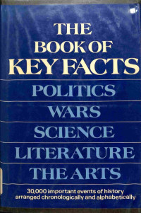 The Book Of Keyfacts Politics Wars Science Literature The Art