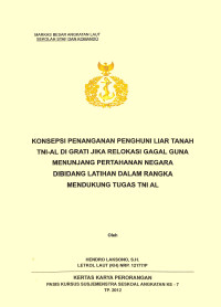 Konsepsi Penanganan Penghuni Liar Tanah TNI-AL Di Grati Jika Relokasi Gagal Guna Menunjang Pertahanan Negara Dibidang Latihan Dalam Rangka Mendukung Tugas TNI AL