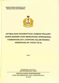 Optimalisasi Kesamaptaan Jasmani Prajurit Korps Marinir Guna Mendukung Operasional Yonmarharlan X Jayapura Dalam Rangka Keberhasilan Tugas TNI AL