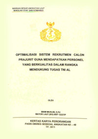 Optimalisasi Sistem Rekrutmen Calon Prajurit Guna Mendapatkan Personel Yang Berkualitas Dalam Rangka Mendukung Tugas TNI AL