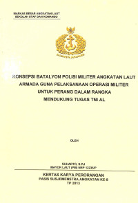 Konsepsi Batalyon Polisi Militer Angkatan Laut Armada Guna Pelaksanaan Operasi Militer Untuk Perang Dalam Rangka Mendukung Tugas TNI AL