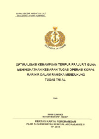 Optimalisasi Kemampuan Tempur Prajurit Guna Meningkatkan Kesiapan Tugas Operaasi Korps Marinir Dalam Rangka Mendukung Tugas TNI AL