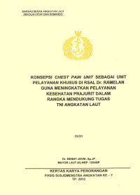 Konsepsi Chest Paint Unit Sebagai Unit Pelayanan Khusus Di Rsal Dr. Ramelan Guna Meningkatkan Pelayanan Kesehatan Prajurit Dalam Rangka Mendukung Tugas TNI Angkatan Laut