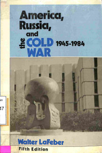 America, Russia, and the Cold War 1945-1984