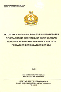 Aktualisasi Nilai-Nilai Pancasila Di Lingkungan Generasi Muda Maritim Guna Meningkatkan Karakter Bangsa Dalam Rangka Persatuan Dan Kesatuan Bangsa