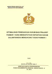 Optimalisasi Penegakkan Hukum Bagi Prajurit Pasmar 1 Guna Mendapatkan Kepastian Hukum Dalam Rangka Mendukung Tugas Pasmar 1