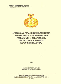 Optimalisasi Peran Guskamlabar Guna Mengantisipasi Perompakan Dan Pembajakan Di Selat Malaka Dalam Rangka Menjaga Kepentingan Nasional