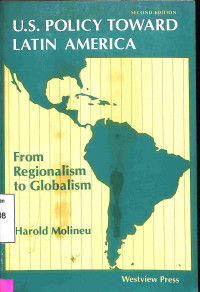 US. Policy Toward Latin America. From Regionalism to Globalism