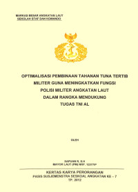 Optimalisasi Pembinaan Tahanan Tuna Tertib Militer Guna Meningkatkan Fungsi Polisi Militer Angkatan Laut Dalam Rangka Mendukung Tugas TNI AL