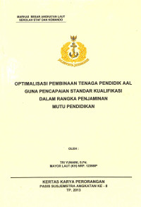 Optimalisasi Pembinaan Tenaga Pendidikan AL Guna Pencapaian Standar Kualifikasi Dalam Rangka Penjaminan Mutu Pendidikan