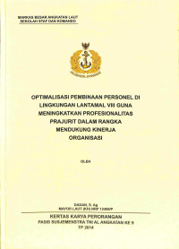 Optimalisasi Pembinaan Personel Di Lingkungan Lantamal Viii Guna Meningkatkan Profesionalitas Prajurit Dalam Rangka Mendukung Kinerja Organisasi