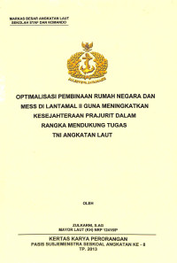 Optimalisasi Pembinaan Rumah Negara Dan Mess Di Lantamal II Guna Meningkatkan Kesejahteraan Prajurit Dalam Rangka Mendukung Tugas TNI AL