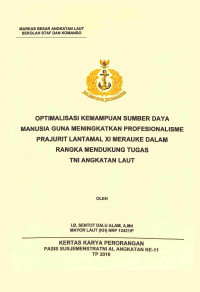 Optimalisasi Kemampuan Sumber Daya Manusia Guna Meningkatkan Profesionalisme Prajurit Lantamal XI Merauke Dalam Rangka Mendukung Tugas TNI Angkatan Laut