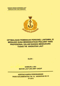 Optimalisasi Pembinaan Personel Lantamal Xi Merauke Guna Meningkatkan Prajurit Yang Profesional Dalam Rangka Mendukung Tugas TNI Angkatan Laut