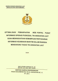 Optimalisasi Pemanfaatan Web Portal Pusat Informasi Operasi Puskodal Tni Angkatan Laut Guna Meningkatkan Kemampuan Pertukaran Informasi Keamanan Maritim Dalam Rangka Mendukung Tugas Tni Angkatan Laut