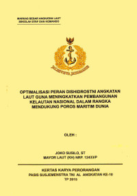 Optimalisasi Peran Dishidros TNI Angkatan Laut Guna Meningkatkan Pembangunan Kelautan Nasional Dalam Rangka Mendukung Poros Maritim Dunia