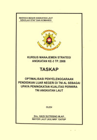 Optimalisasi Penyelenggaraan Pendidikan Luar Negeri Di TNI AL Sebagai Upaya Peningkatan Kualitas Perwira TNI Angkatan Laut