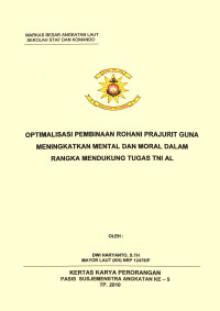 Optimalisasi Pembinaan Rohani Prajurit Guna Meningkatkan Mental Dan Moral Dalam Rangka Mendukung Tugas TNI AL