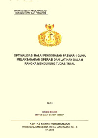 Optimalisasi Balai Pengobatan Pasmar-1 Guna Melaksanakan Operasi Dan Latihan Dalam Rangka Mendukung Tugas TNI AL