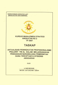 Aktualisasi Peningkatan Profesionalisme Prajurit TNI AL Dalam Melaksanakan Pengadaan Barang/Jasa Pemerintah Guna Terciptanya Efisiensi Anggaran