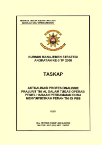 Aktualisasi Profesionalisme Prajurit TNI AL Dalam Tugas Operasi Pemeliharaan Perdamaian Guna Menyukseskan Peran TNI Di PBB