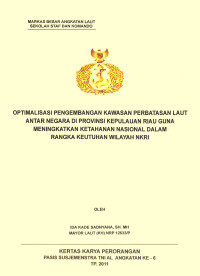 Optimalisasi Pengembangan Kawasan Perbatasan Laut Antar Negara Di Provinsi Kepulauan Riau Guna Meningkatkan Ketahanan Nasional Dalam Rangka Keutuhan Wilayah NKRI