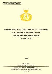 Optimalisasi Kerjasama Taktis Kri Dan Pesud Guna Menjaga Keamanan Laut Dalam Rangka Mendukung Tugas Tni Al