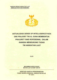 Aktualisasi sense of intelligence pada diri prajurit TNI AL guna membentuk prajurit yang profesional dalam rangka mendukung tugas TNI Angkatan Laut