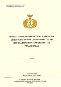 Optimalisasi Pangkalan TNI AL Ranai Guna Mendukung Satuan Operasional Dalam Rangka Meningkatkan Efektifitas Penangkalan