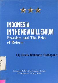 Indonesia in the New Millenium.Promises and the Price of Reform