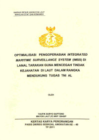 Optimalisasi pengoprasian Integrated Maritime Surveillance System (IMSS) di Lanal Tarakan guna mencegah tindak kejahatan di laut dalam rangka mendukung tugas TNI AL