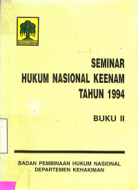 Seminar Hukum Nasional Keenam Tahun 1994